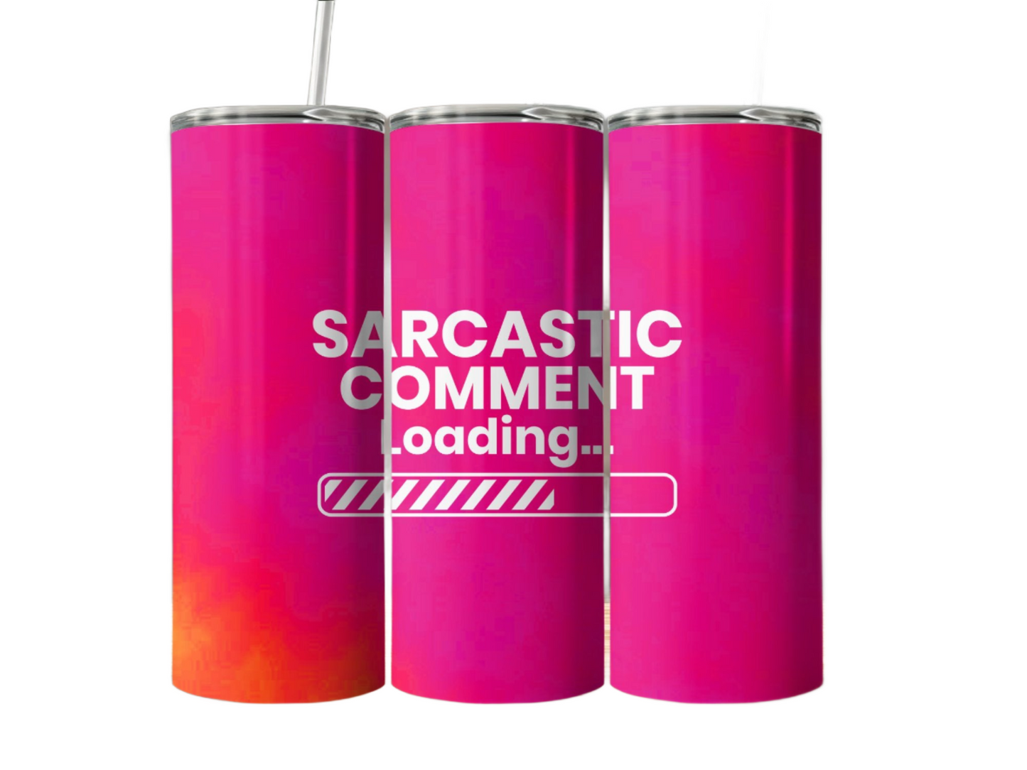 20 oz tumbler sarcastic
