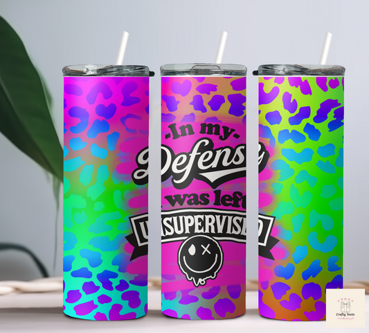In My Defense 20oz Tumbler
