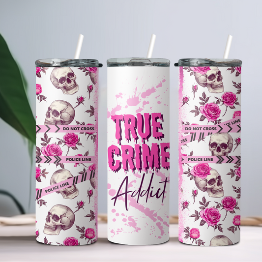 True Crime Addict  - 20oz tumbler